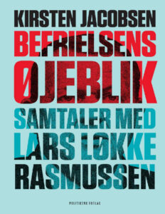 Befrielsens ojeblik Samtaler med Lars Lokke Rasmussen Danish Edition Kirsten Jacobsen Kitap Kapağı