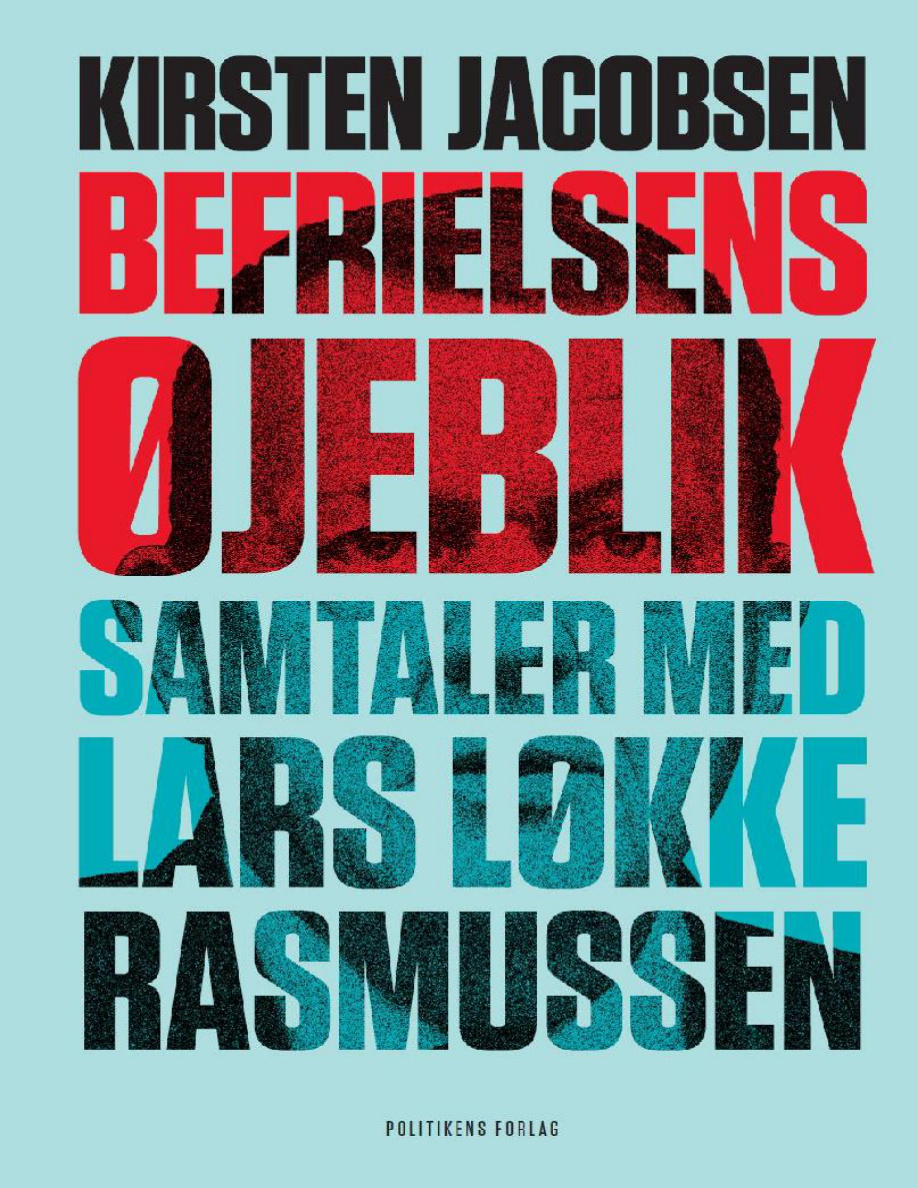 Befrielsens ojeblik - Samtaler med Lars Lokke Rasmussen PDF Download