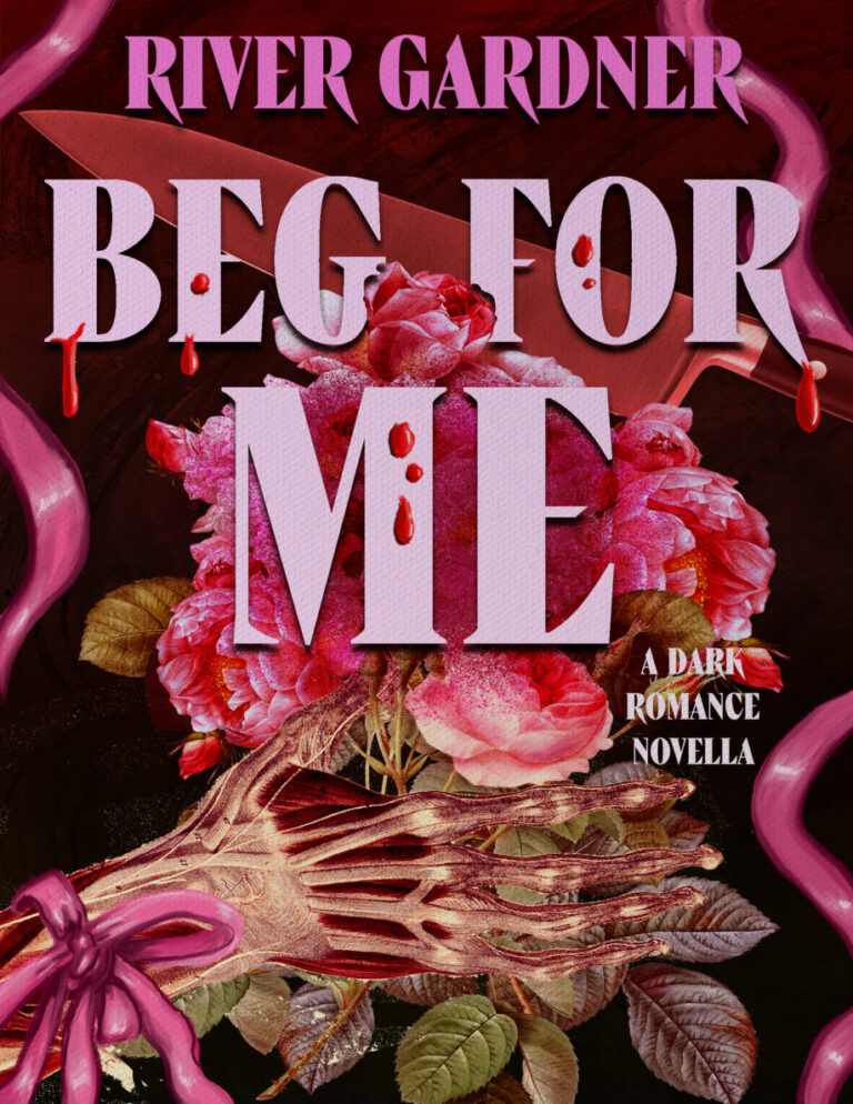 Beg For Me River Gardner Kitap Kapağı