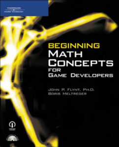 Beginning Math Concepts for Game Developers John P Flynt, Boris Kitap Kapağı