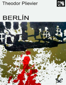 Berlin Spanish Edition Theodor Plievier Kitap Kapağı