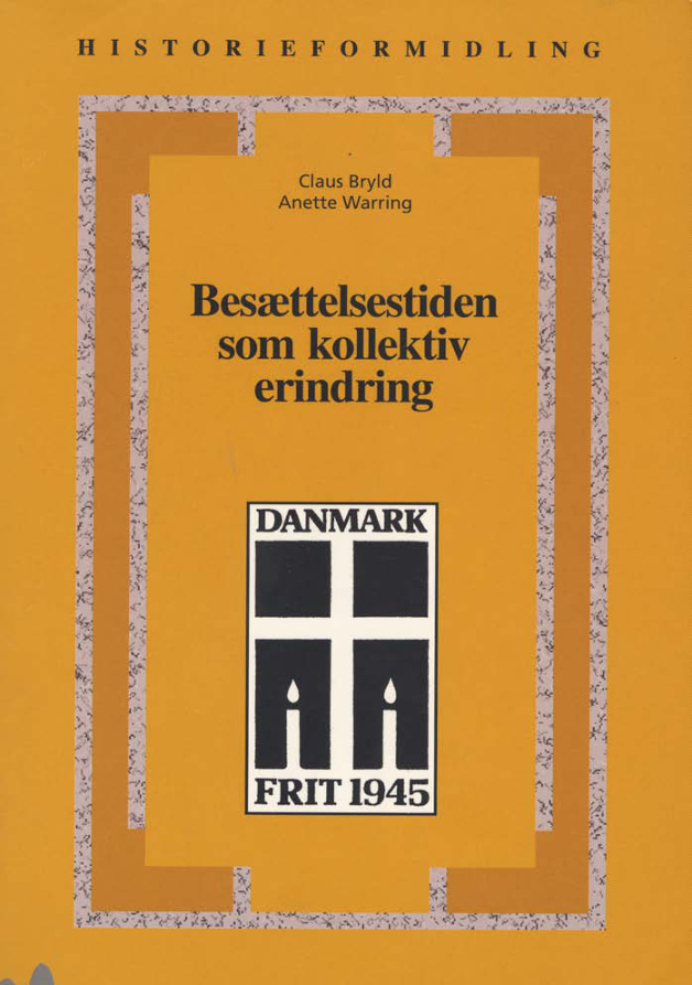 Besaettelsestiden som kollektiv erindring1945 1997 Danish Edition Claus Bryld n Anette Warring Kitap Kapağı