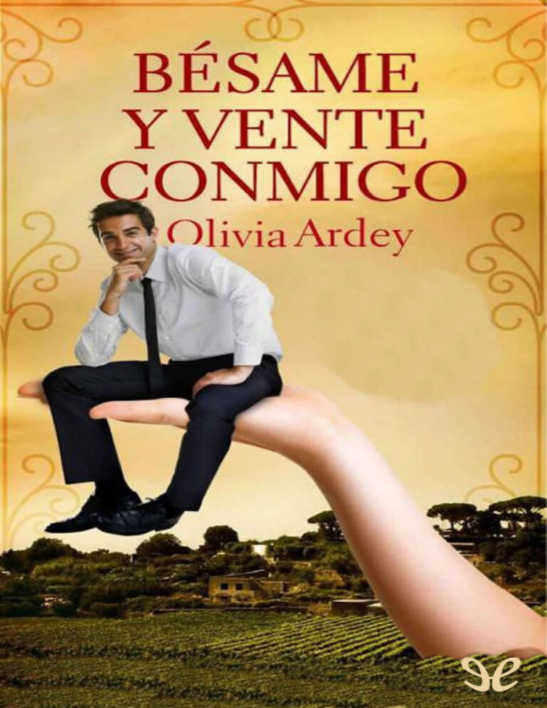 Besame y vente conmigo Spanish Edition Olivia Ardey Kitap Kapağı