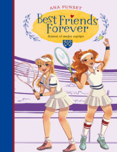 Best Friends Forever 4 Somos el mejor equipo Spanish Edition Ana Punset Kitap Kapağı