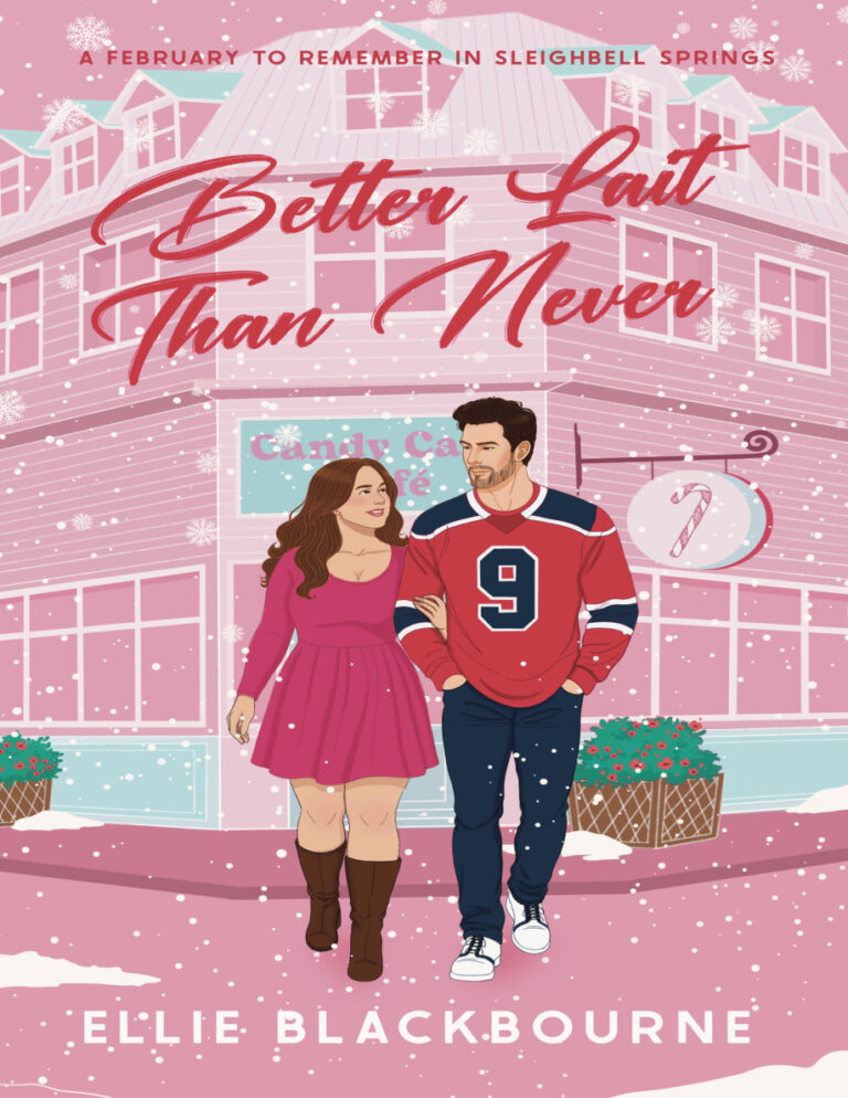 Better Lait Than Never Ellie Blackbourne Kitap Kapağı