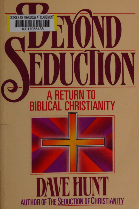 Beyond Seduction A Return to Biblical Christianity Dave Hunt Kitap Kapağı