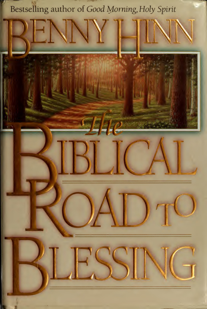 Biblical road to blessing Benny Hinn Kitap Kapağı