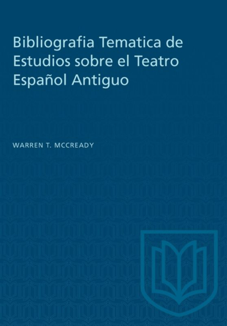 Bibliografia Tematica de Estudios sobre el Teatro Espanol Antiguo Spanish Edition Warren T McCready Kitap Kapağı
