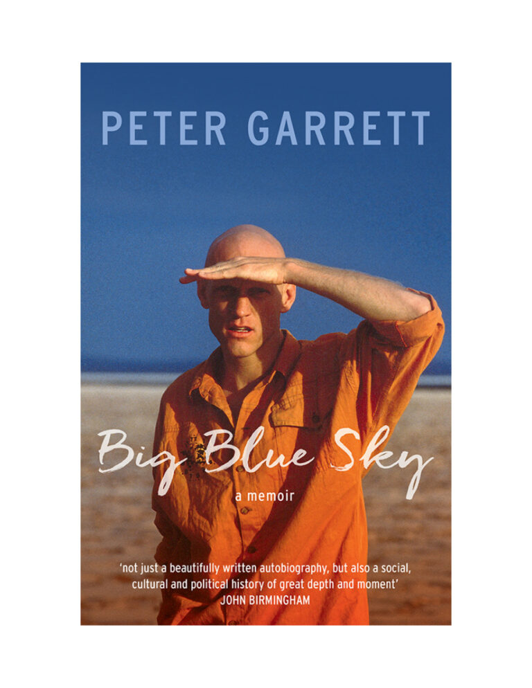 Big Blue Sky A memoir Peter Garrett Kitap Kapağı