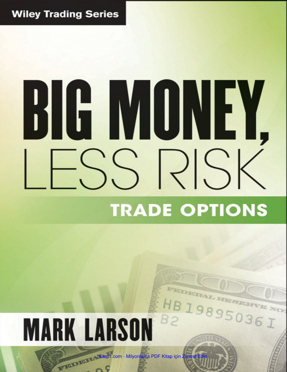 Big Money Less Risk Trade Options 250208 210125 Kitap Kapağı