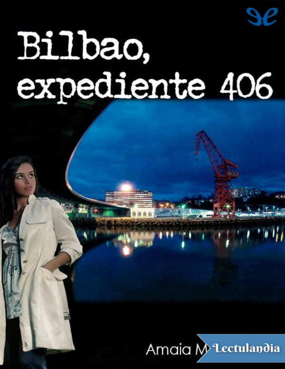 Bilbao: expediente 406 PDF Download