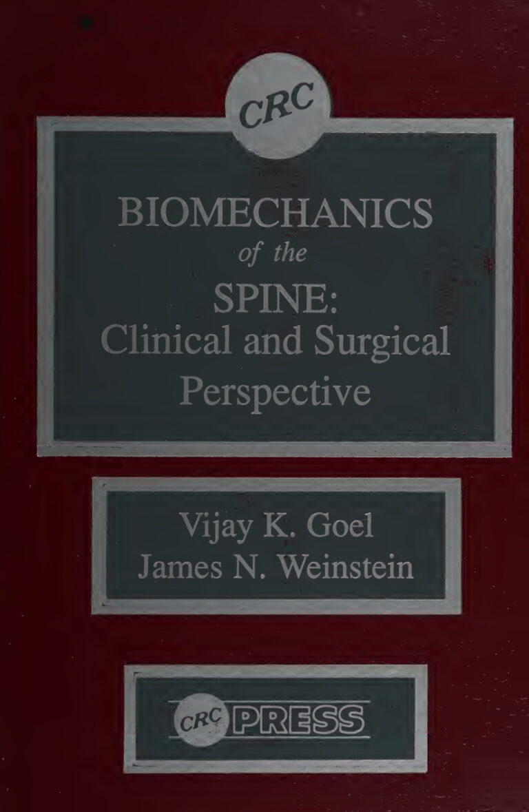 Biomechanics of the Spine Clinical and Surgical Perspective Vijay K Goel Kitap Kapağı