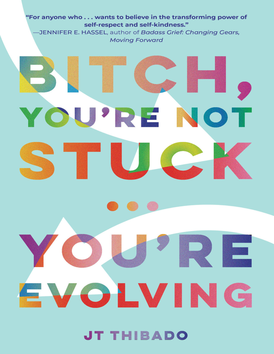 Bitch, You're Not Stuck... You're Evolving PDF Download