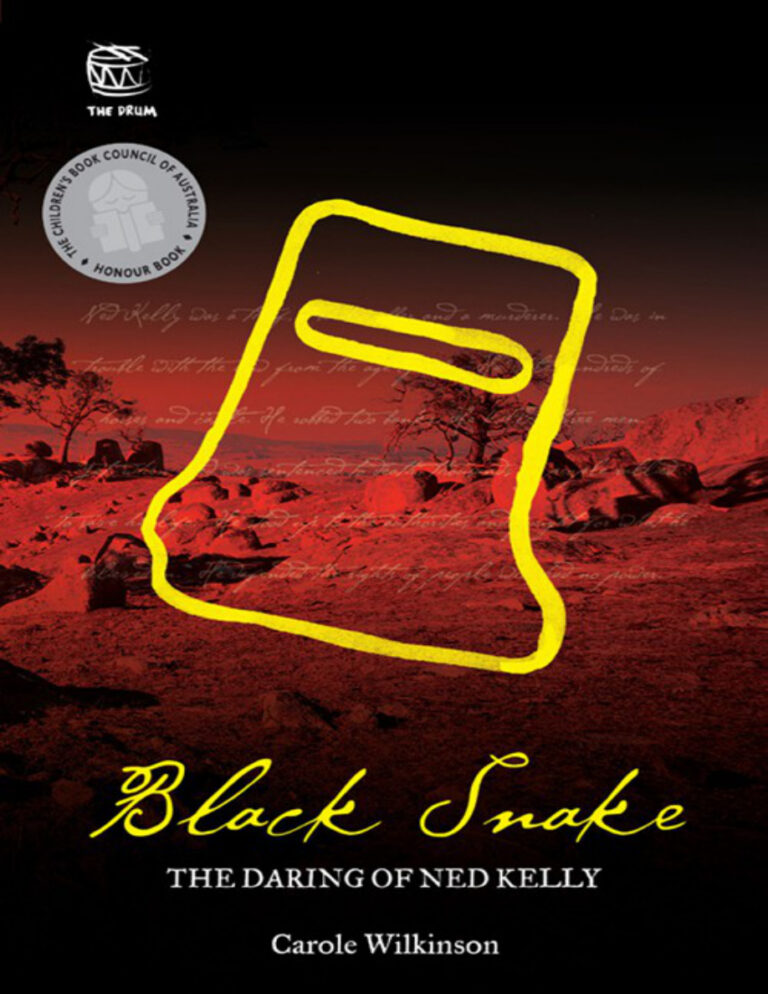 Black Snake The Daring of Ned Kelly Carole Wilkinson Kitap Kapağı