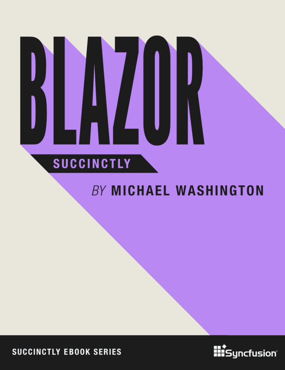 Blazor Succinctly PDF Download – Michael Washington