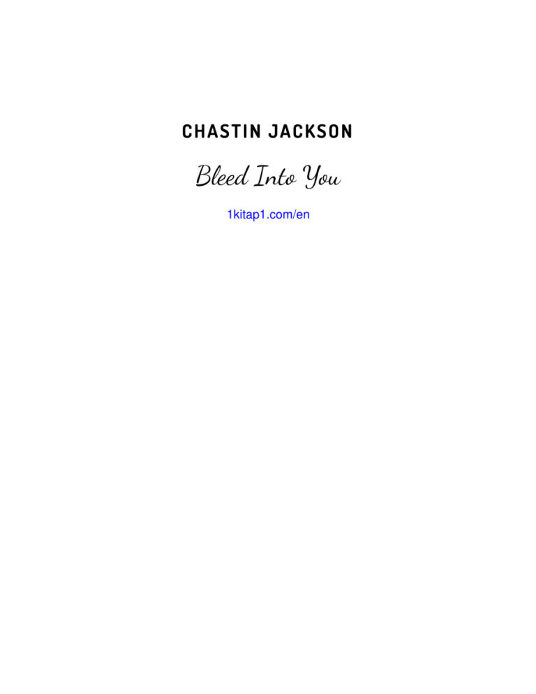 Bleed Into You Chastin Jackson Kitap Kapağı