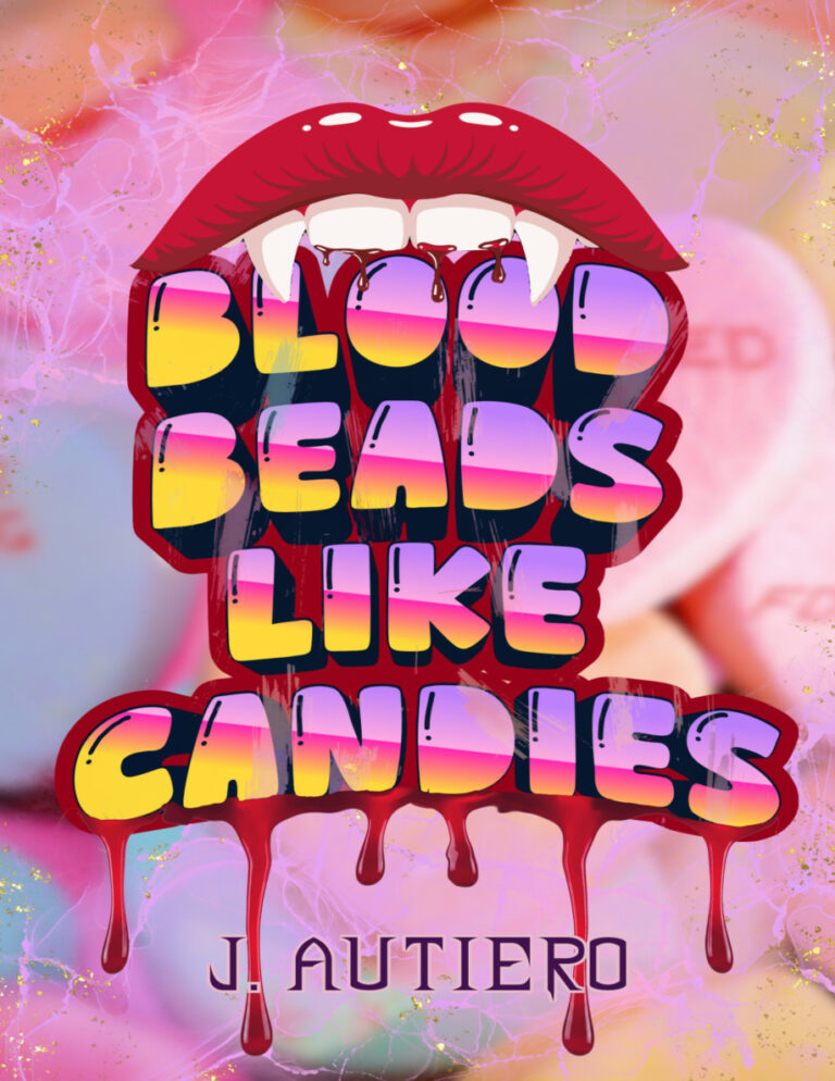Blood Beads Like Candies J Autiero Kitap Kapağı