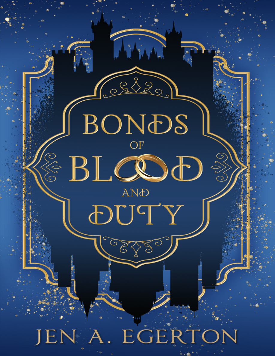 Bonds of blood and duty Jen A Egerton Kitap Kapağı