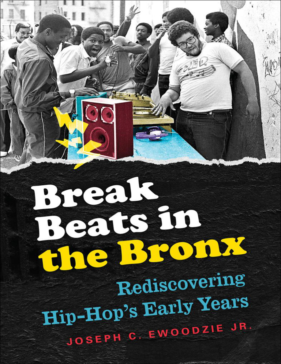 Break beats in the bronx Joseph C Ewoodzie Kitap Kapağı