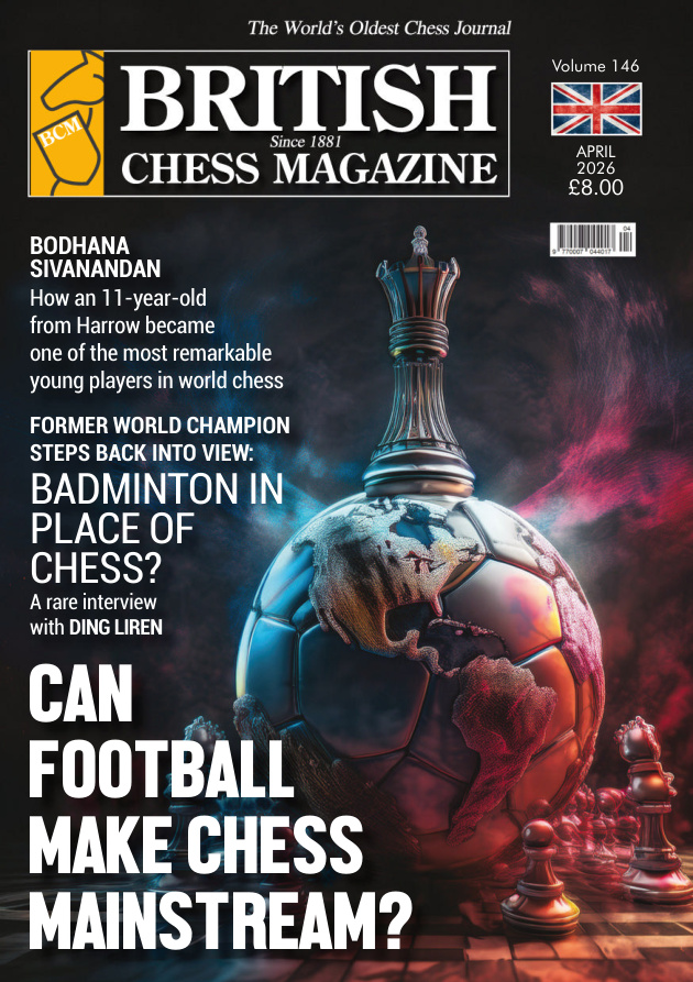 British Chess Magazine - Vol 149 April 2026 PDF Download