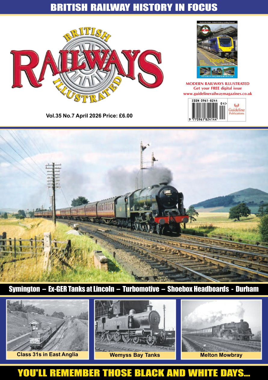 British Railways Illustrated Vol 35 No07 April 2026 British Railways Illustrated Kitap Kapağı
