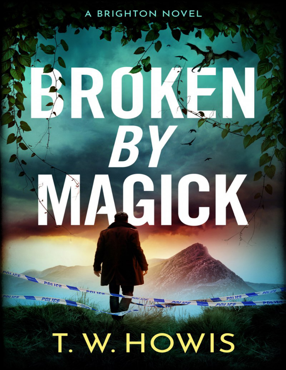 Broken by Magick T W Howis Kitap Kapağı