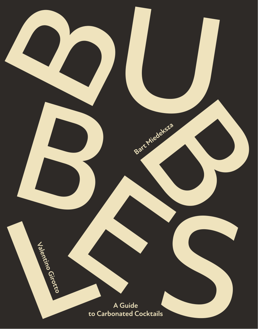 Bubbles A Guide to Carbonated Cocktails Bart Miedeksza Kitap Kapağı