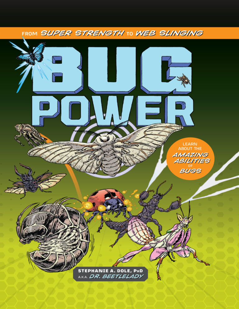 Bug Power From Strength to Web Slinging Stephanie A Dole Kitap Kapağı
