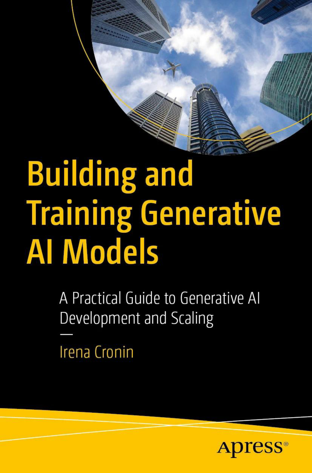 Building and Training Generative AI Models Irena Cronin Kitap Kapağı