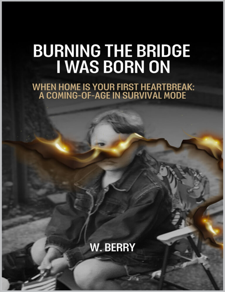 Burning The Bridge I Was Born On W Berry Kitap Kapağı