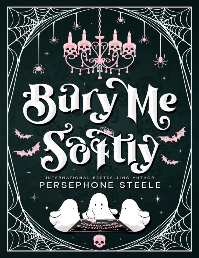 Bury Me Softly Persephone Steele Kitap Kapağı