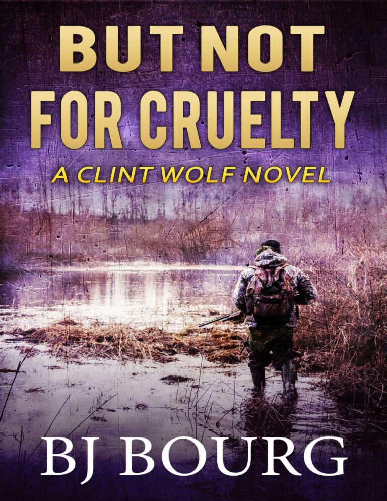 But Not For Cruelty BJ Bourg Kitap Kapağı