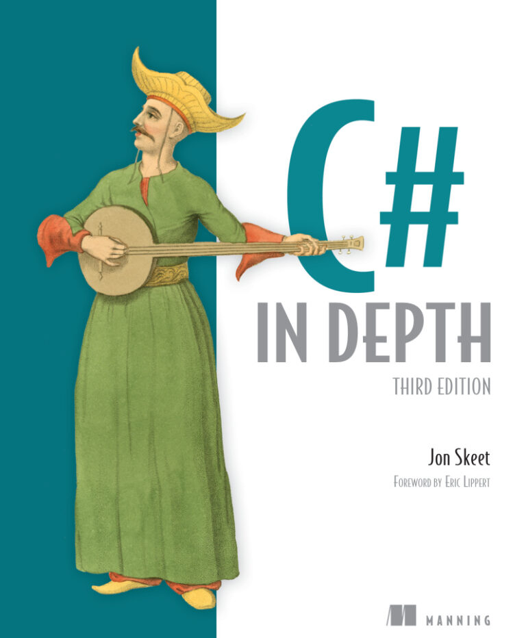 C# in Depth (2014 Edition) PDF Download – Jon Skeet, Eric Lippert