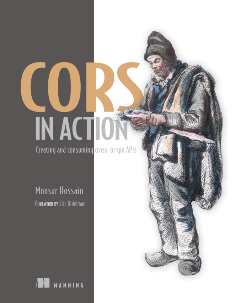 CORS in Action Creating and Consuming Cross Origin APIs Monsur Hossain Kitap Kapağı