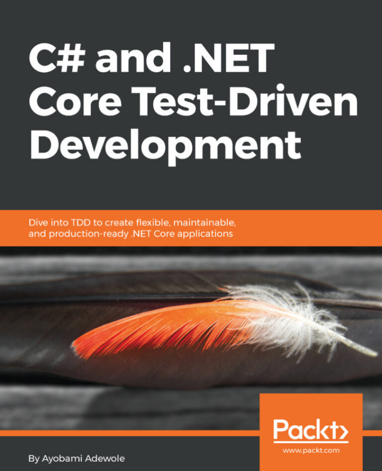 C# and .NET Core: Test-Driven Development PDF Download – James Bender