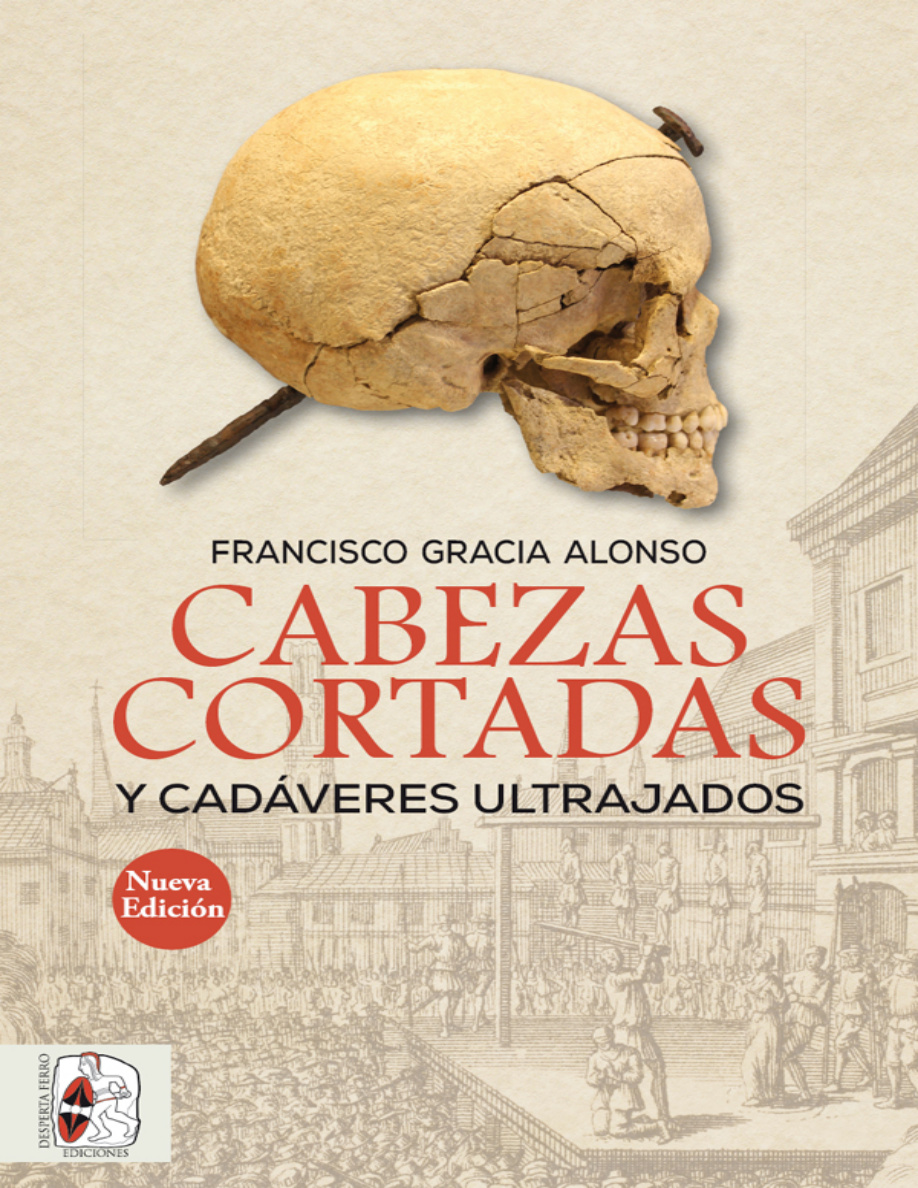 Cabezas cortadas y cadaveres ultrajados Spanish Edition PDF Download