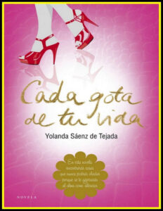 Cada gota de tu vida Spanish Edition Yolanda Saenz De Tejada Kitap Kapağı