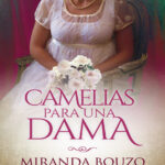 Camelias para una dama Spanish Edition Miranda Bouzo Kitap Kapağı