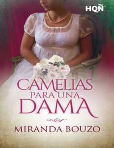 Camelias para una dama Spanish Edition Miranda Bouzo Kitap Kapağı