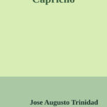 Capricho Spanish Edition Jose Augusto Trinidad Martinez Ruiz Azorin Kitap Kapağı
