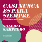 Casi nunca es para siempre Spanish Edition Valeria Sampedro Kitap Kapağı