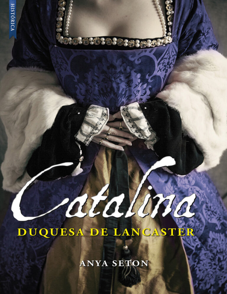 Catalina duquesa de Lancaster Spanish Edition Anya Seton Kitap Kapağı