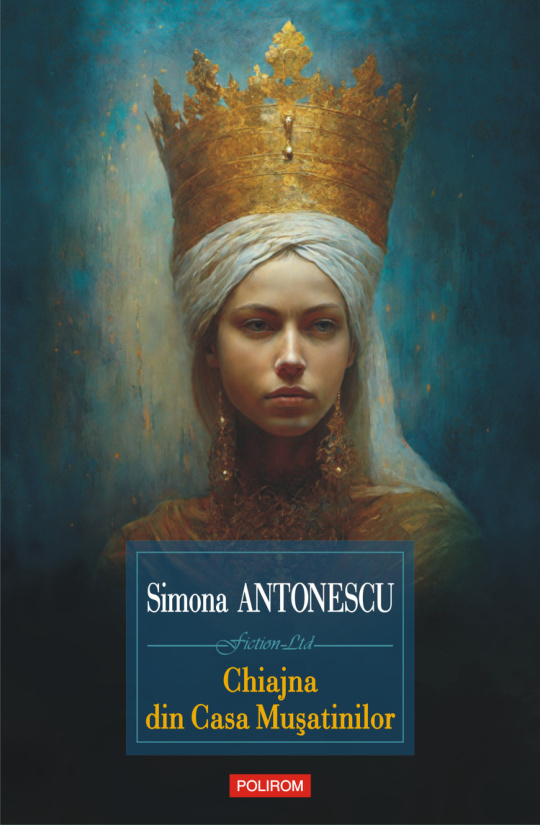 Chiajna din casa musatinilor Romanian Edition Simona Antonescu Kitap Kapağı
