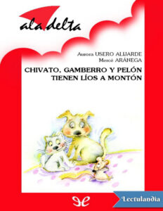 Chivato Gamberro y Pelon tienen lios a monton Spanish Edition Aurora Usero Alijarde Kitap Kapağı
