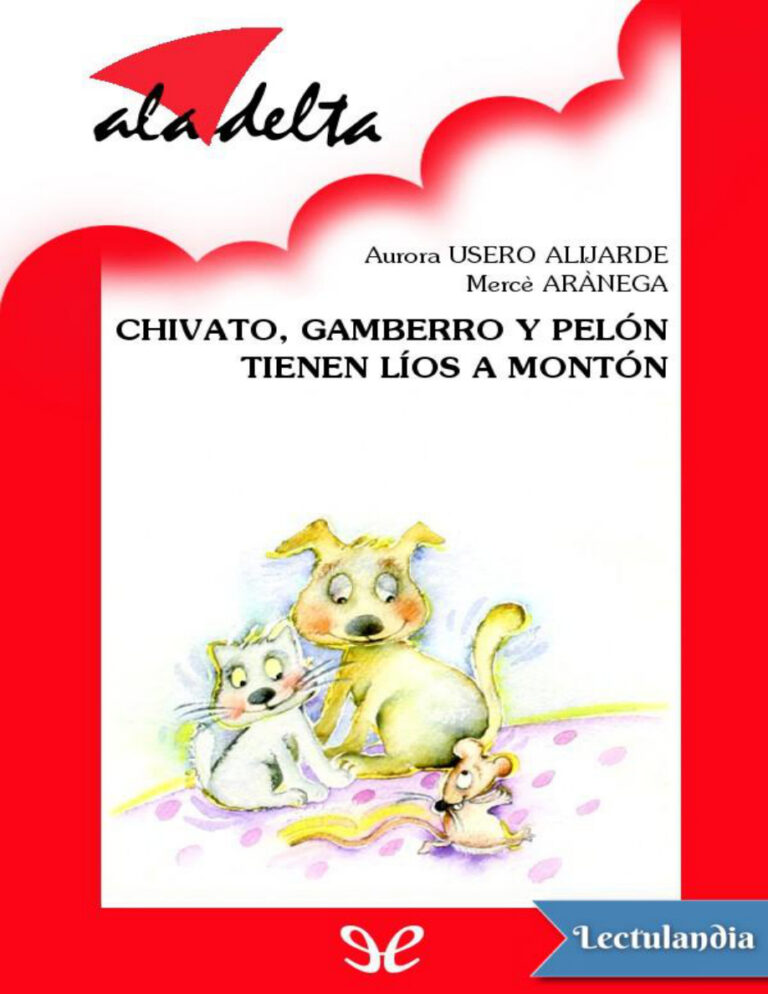 Chivato Gamberro y Pelon tienen lios a monton Spanish Edition Aurora Usero Alijarde Kitap Kapağı