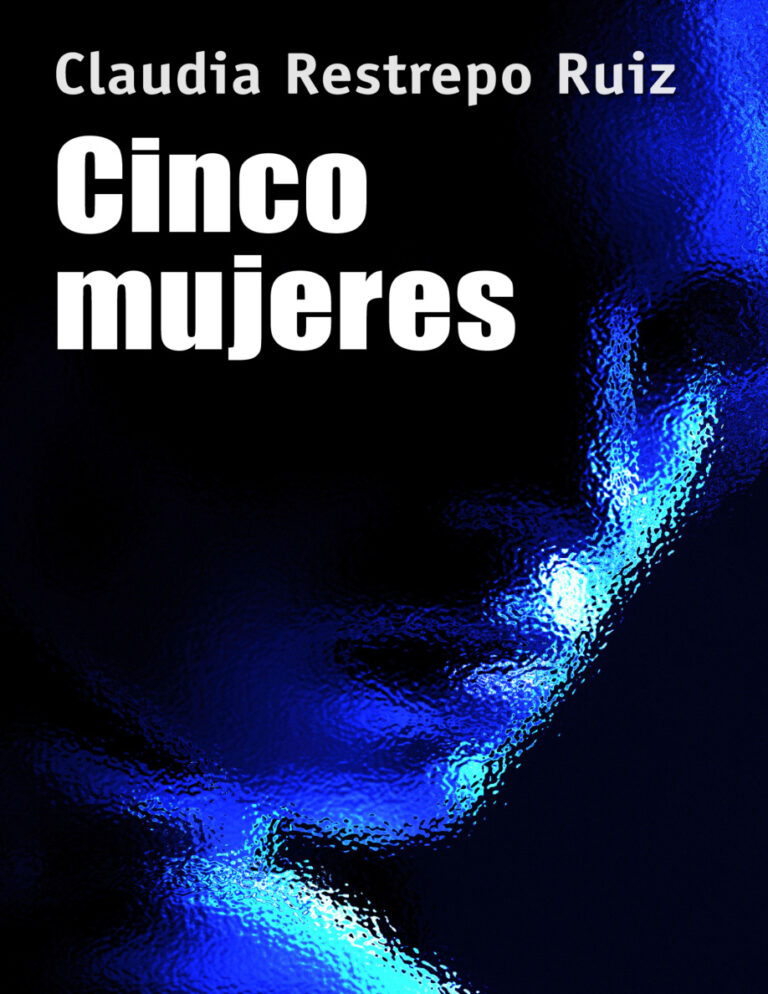 Cinco mujeres Spanish Edition Claudia Restrepo Ruiz Kitap Kapağı