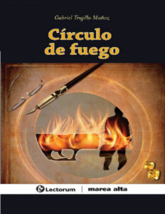 Circulo de fuego Spanish Edition Gabriel Trujillo Munoz Kitap Kapağı