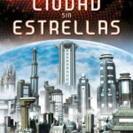 Ciudad sin estrellas Spanish Edition Toldra Montse de Paz Kitap Kapağı