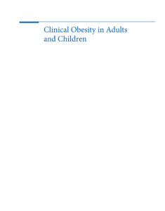 Clinical Obesity in Adults and Children, 4th ed Peter G Kopelman Kitap Kapağı