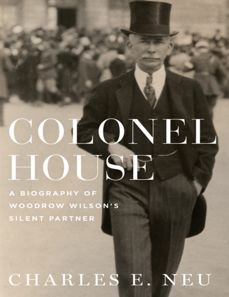 Colonel House A Biography Charles E Neu Kitap Kapağı